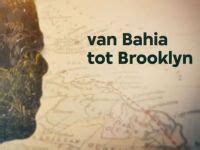 van bahia tot brooklyn caribische verhalen|Uitzending gemist 